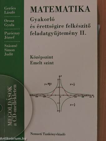 Matematika - Gyakorló és érettségire felkészítő feladatgyűjtemény II. - CD-vel