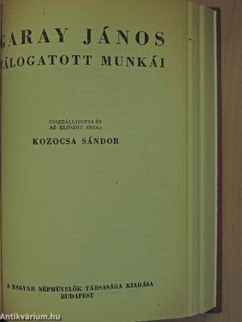 Vadrózsák I./Mikes Kelemen törökországi levelei/Rontó Pál/Garay János válogatott munkái/Hitel/A peleskei nótárius