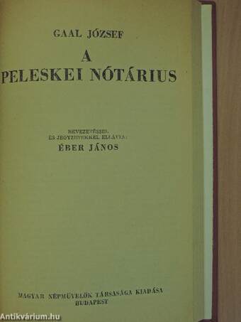 Vadrózsák I./Mikes Kelemen törökországi levelei/Rontó Pál/Garay János válogatott munkái/Hitel/A peleskei nótárius