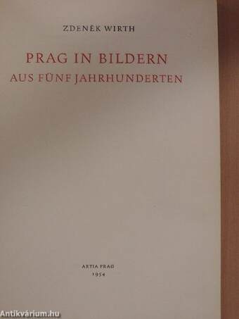 Prag in Bildern aus fünf Jahrhunderten