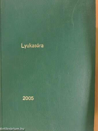 Lyukasóra 2005. január-december