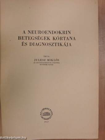 A neuroendokrin betegségek kórtana és diagnosztikája