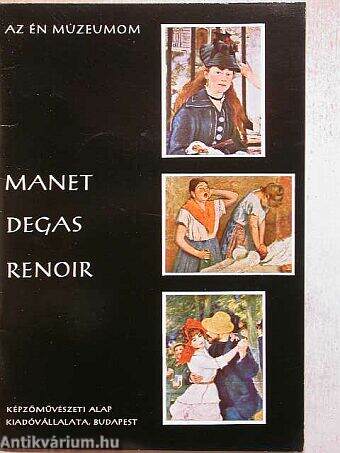 Manet, Degas, Renoir