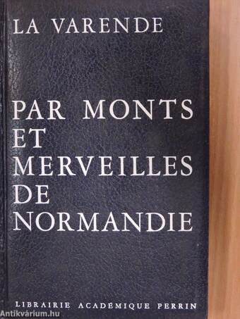 Par monts et merveilles de Normandie