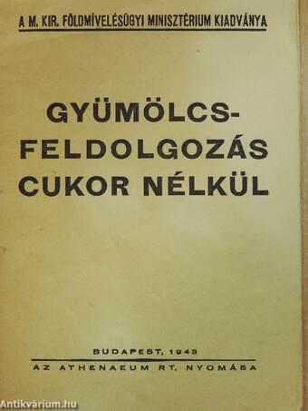 Gyümölcsfeldolgozás cukor nélkül