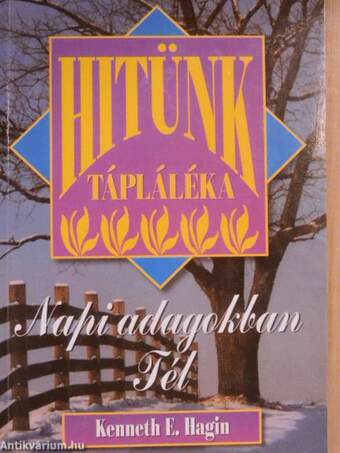 Hitünk tápláléka napi adagokban - Tél