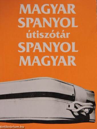 Magyar-spanyol/spanyol-magyar útiszótár