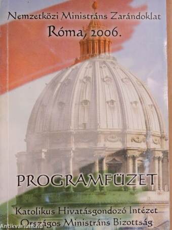 Nemzetközi Ministráns Zarándoklat programfüzet 2006