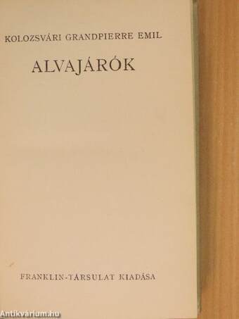 Alvajárók I-II.