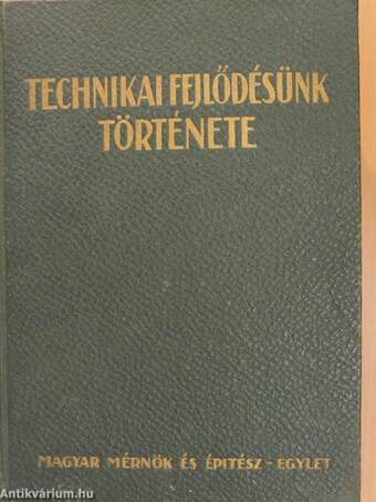 Technikai fejlődésünk története 1867-1927