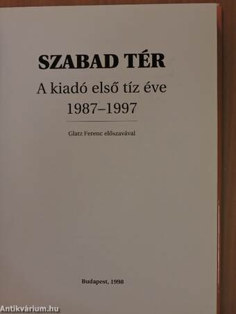 Szabad Tér - A kiadó első tíz éve