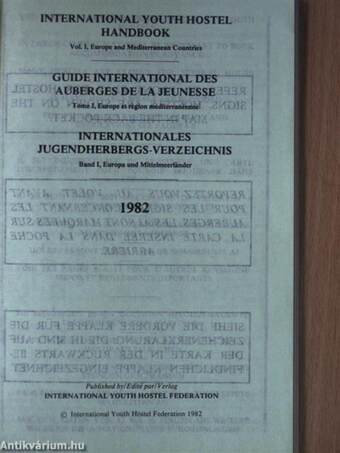 International Youth Hostel Handbook 1./Guide International des Auberges de la Jeunesse 1./Internationales Jugendherbergs-Verzeichnis 1.