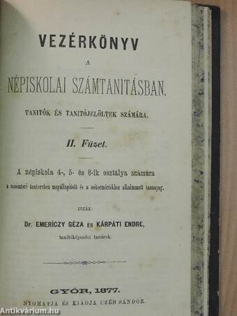 Vezérkönyv a népiskolai számtanitásban tanitók és tanitójelöltek számára I-II.