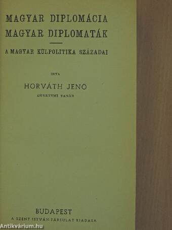 Magyar diplomácia, magyar diplomaták