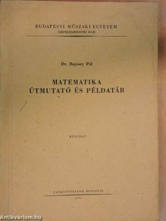 Matematika útmutató és példatár