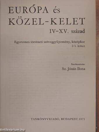 Európa és Közel-Kelet IV-XV. század I-II.