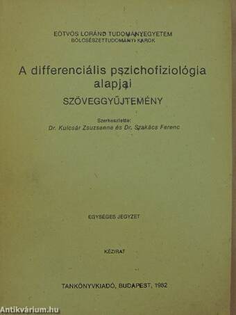 A differenciális pszichofiziológia alapjai - Szöveggyűjtemény