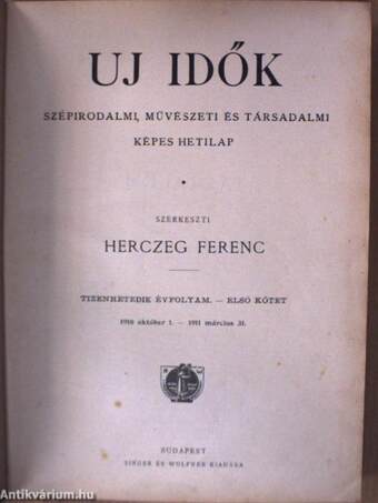 Uj Idők 1910. október 1.-1911. szeptember 30. I-II.