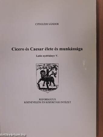 Cicero és Caesar élete és munkássága