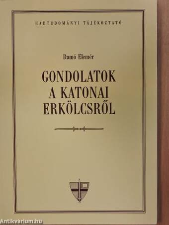 Gondolatok a katonai erkölcsről