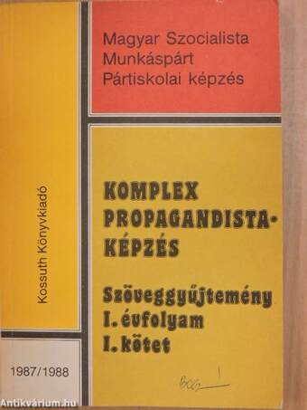 Komplex propagandistaképzés 1987/1988. I-II.