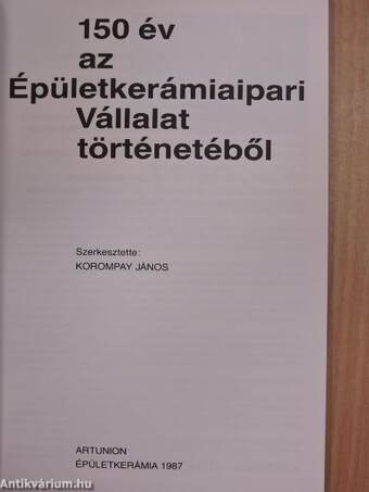 150 év az Épületkerámiaipari Vállalat történetéből