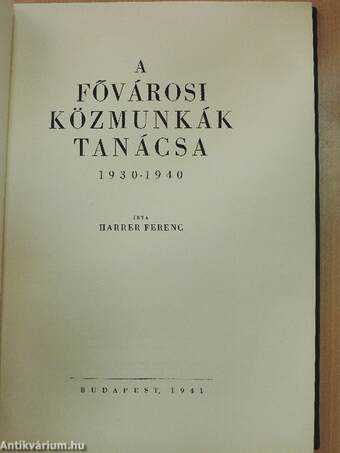 A fővárosi közmunkák tanácsa 1930-1940