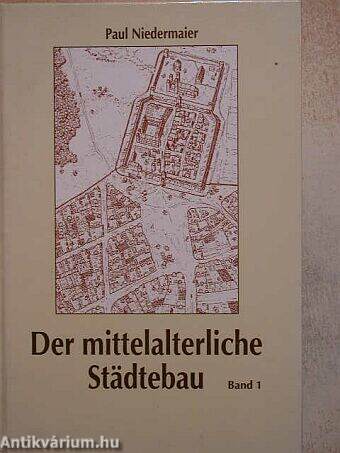 Der mittelalterliche Städtebau I. (töredék)