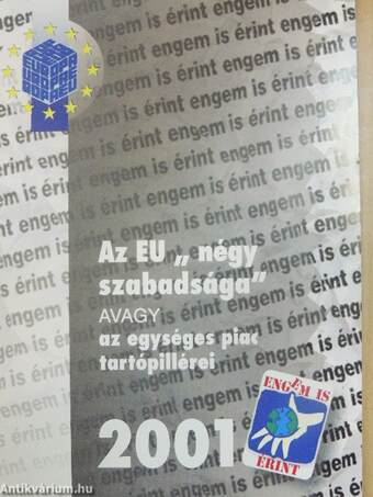 Az EU "négy szabadsága" avagy az egységes piac tartópillérei