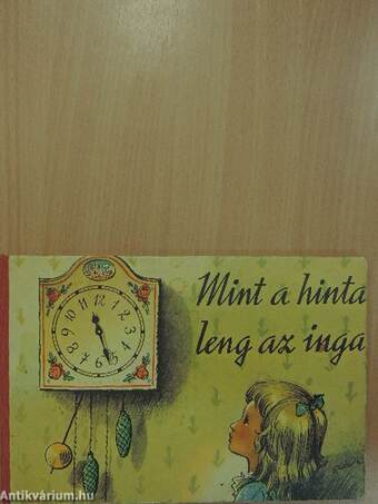 Mint a hinta, leng az inga