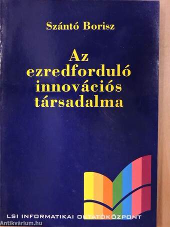 Az ezredforduló innovációs társadalma