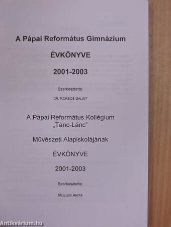 A Pápai Református Gimnázium Évkönyve 2001-2003.