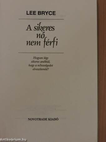 A sikeres nő nem férfi