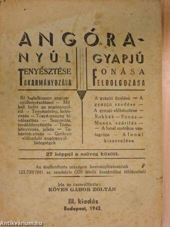 Angóranyúl tenyésztése, takarmányozása/Angóragyapjú fonása, feldolgozása