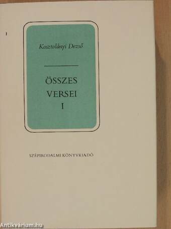 Kosztolányi Dezső összes versei I-II.