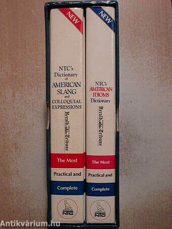 NTC's American Idioms Dictionary/NTC's Dictionary of American slang and colloquial expressions