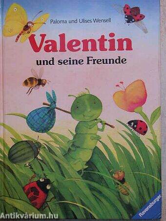 Valentin und seine Freunde