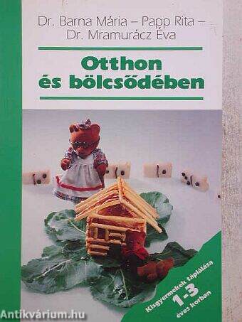 Otthon és bölcsődében