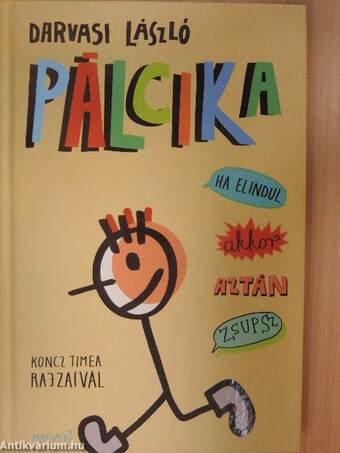 Pálcika, ha elindul