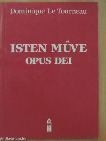 Isten Műve - Opus Dei