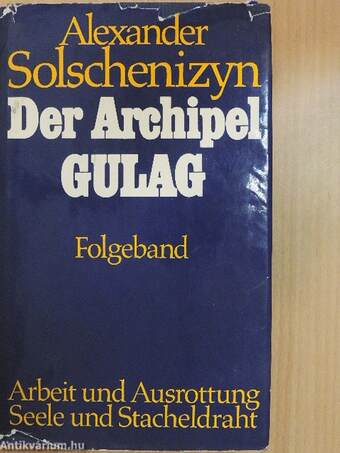 Der Archipel Gulag II.