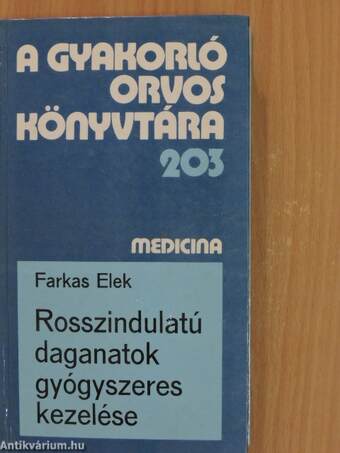 Rosszindulatú daganatok gyógyszeres kezelése