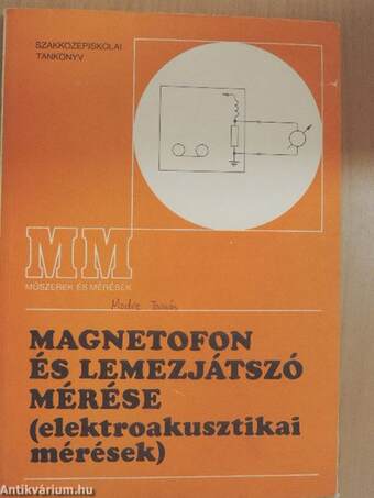 Magnetofon és lemezjátszó mérése