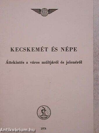 Kecskemét és népe