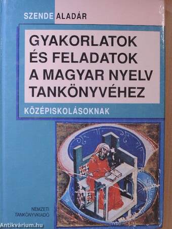 Gyakorlatok és feladatok a magyar nyelv tankönyvéhez