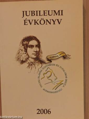 A 130 éves Teleki Blanka Gimnázium és Általános Iskola jubileumi évkönyve