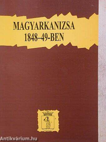 Magyarkanizsa 1848-49-ben