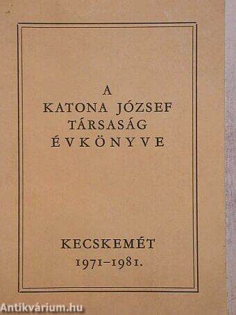 A Katona József Társaság évkönyve 1971-1981