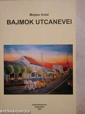 Bajmok utcanevei