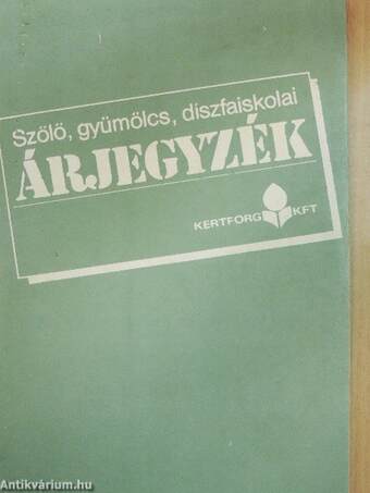 Szőlő, gyümölcs, díszfaiskolai árjegyzék 1986. tavasz